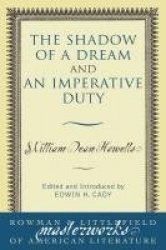 The Shadow of a Dream and An Imperative Duty