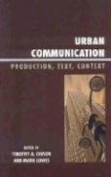 Urban Communication - Production, Text, Context