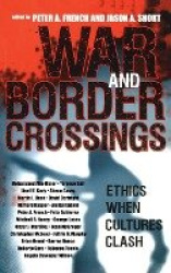 War and Border Crossings - Ethics When Cultures Clash