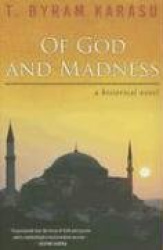 Of God and Madness