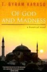 Of God and Madness - A Historical Novel