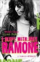 I Slept with Joey Ramone