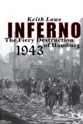 Inferno - The Fiery Destruction of Hamburg, 1943