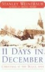 11 Days in December: Christmas at the Bulge, 1944