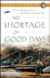 No Shortage of Good Days