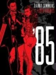'85 - A Graphic Novel