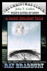 The Christmas Clock - or: Time's River of Dust, a Dark Holiday Tale