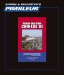 Pimsleur Chinese (Mandarin) Level 3 CD - Learn to Speak and Understand Mandarin Chinese with Pimsleur Language Programs