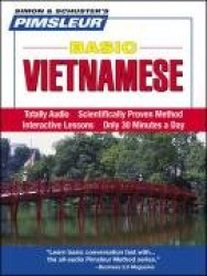 Pimsleur Vietnamese Basic Course - Level 1 Lessons 1-10 CD, 1: Learn to Speak and Understand Vietnamese with Pimsleur Language P