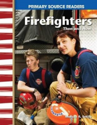 Firefighters Then and Now