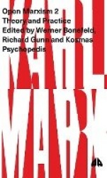 Open Marxism 2 - Theory and Practice