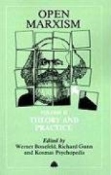 Open Marxism 2 - Theory and Practice