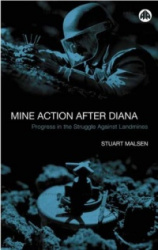 Mine Action After Diana - Progress in the Struggle Against Landmines