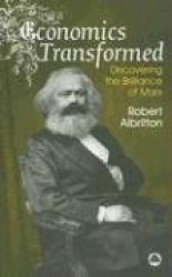 Economics Transformed - Discovering the Brilliance of Marx