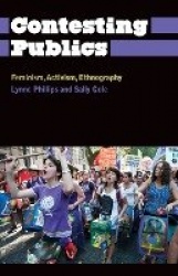 Contesting Publics - Feminism, Activism, Ethnography