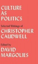 Culture as Politics - Selected Writings