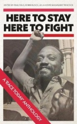 Here to Stay, Here to Fight - A Race Today Anthology