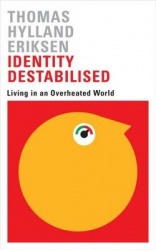 Identity Destabilised - Living in an Overheated World