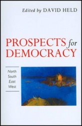 Prospects for democracy - north, south, east, west