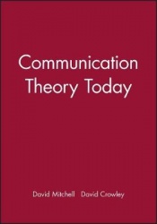 Communication Theory Today