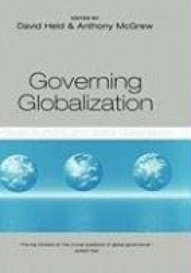 Governing globalization - power, authority and global governance