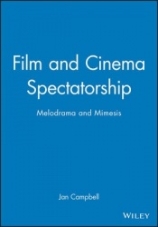 Film and Cinema Spectatorship - Melodrama and Mimesis