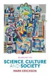 Science, Culture and Society - Understanding Science in the 21st Century