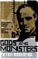 Gods and Monsters - Thirty Years of Writing on Film and Culture