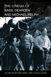 The Cinema of Basil Dearden and Michael Relph