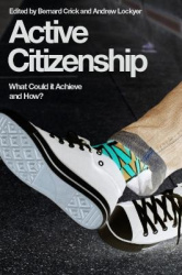 Active Citizenship - What Could it Achieve and How?