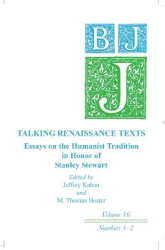 Talking Renaissance Texts - Essays in Honor of Stanley Stewart: Ben Jonson Journal Volume 16