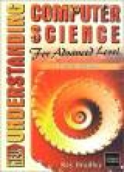 New Understanding Computer Science for Advanced Level Fourth Edition