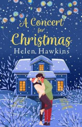 A Concert for Christmas - A joyful contemporary romance set in the heart of the Cotswolds