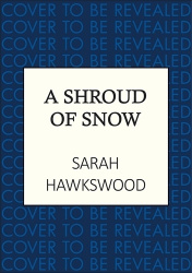 A Shroud of Snow - Murder and intrigue at the heart of medieval England