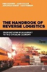 The Handbook of Reverse Logistics - From Returns Management to the Circular Economy