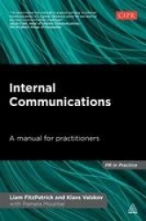Internal Communications - A Manual for Practitioners