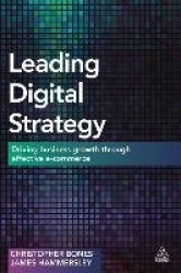 Leading Digital Strategy - Driving Business Growth Through Effective E-commerce