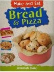 Bread and Pizza