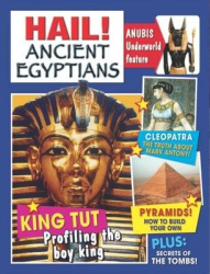 Hail!: Ancient Egyptians