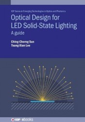 Optical Design for LED Solid-State Lighting - A guide