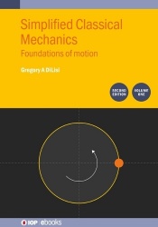 Simplified Classical Mechanics, Volume 1 (Second Edition)