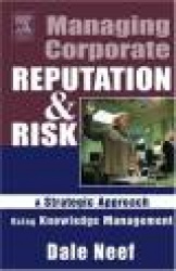 Managing Corporate Reputation and Risk