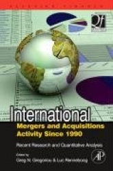 International Mergers and Acquisitions Activity Since 1990 : Recent Research and Quantitative Analysis