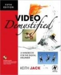 Video Demystified - A Handbook for the Digital Engineer