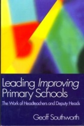 Leading Improving Primary Schools - The Work of Heads and Deputies
