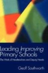 Leading Improving Primary Schools - The Work of Heads and Deputies
