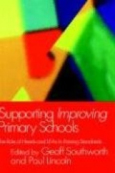 Supporting Improving Primary Schools - The Role of Schools and LEAs in Raising Standards