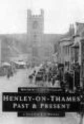 Henley-on-Thames - Past and Present