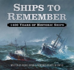 Ships to Remember - 1400 Years of Historic Ships