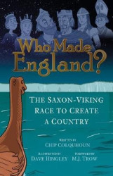 Who Made England? - The Saxon-Viking Race to Create a Country